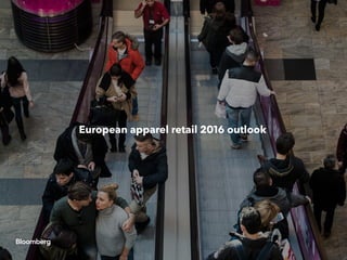 European apparel retail 2016 outlook
 