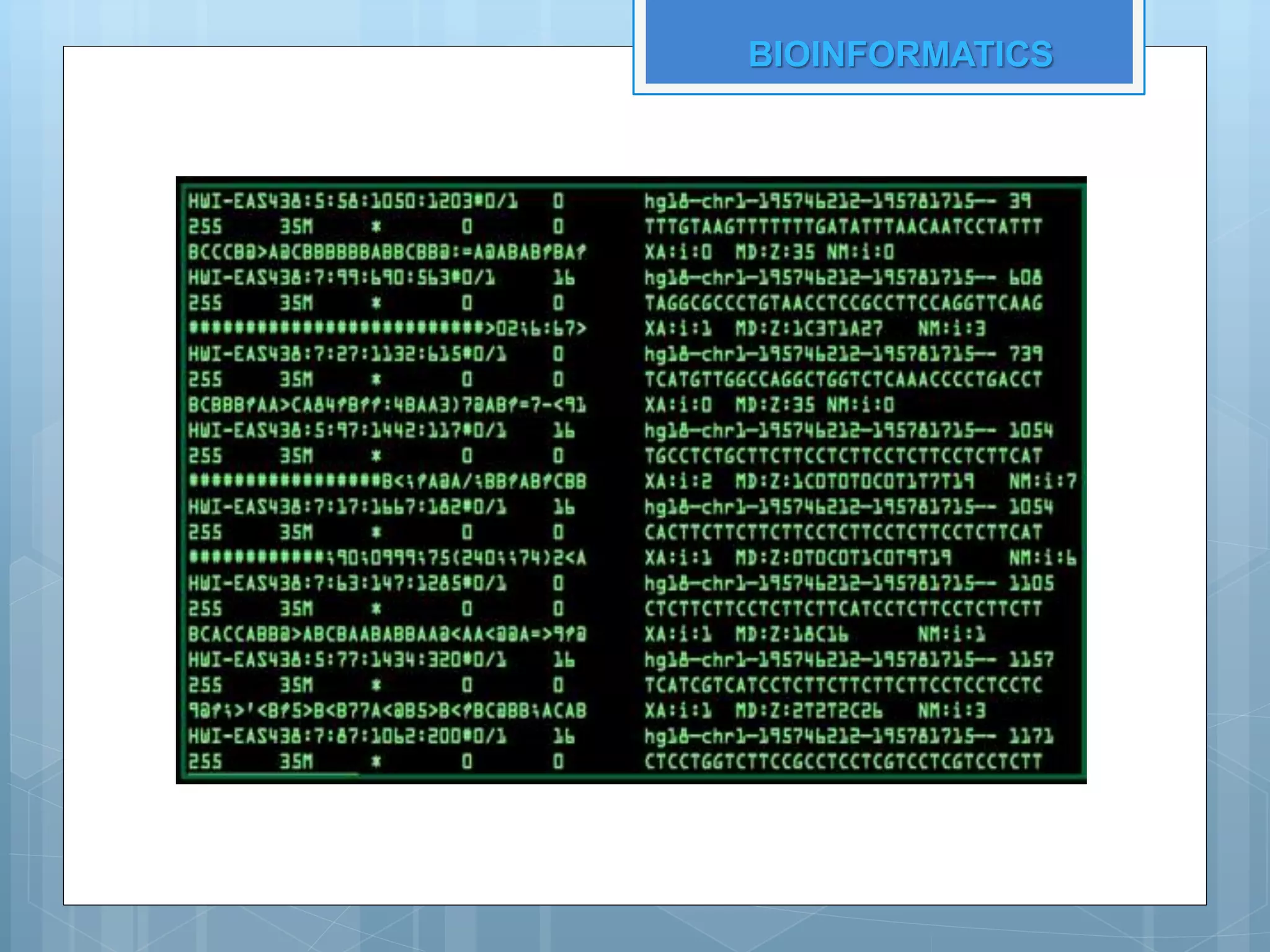 BIOINFORMATICS
 