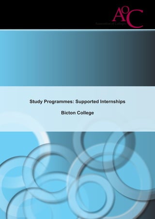 Study Programmes: Supported Internships
Bicton College
 