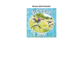 Bicycle 2019 Calendar
Bicycle 2019 Calendar
 