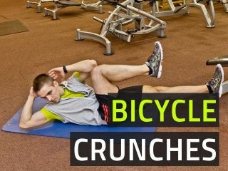 Bicycle Crunches
 
