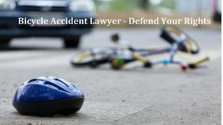 Bicycle Accident Lawyer - Defend Your Rights
 