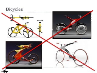 Bicycles
 