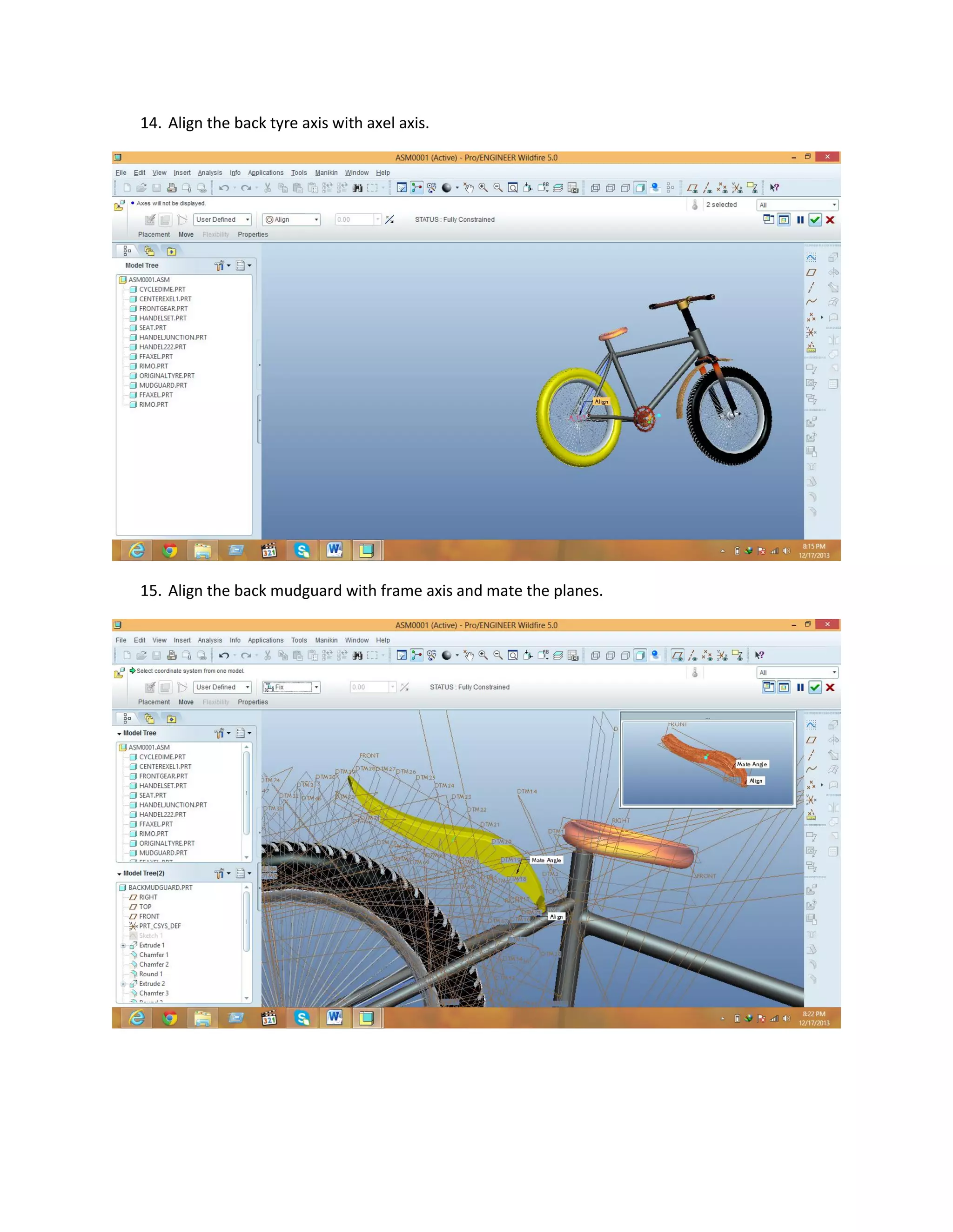 14. Align the back tyre axis with axel axis.
15. Align the back mudguard with frame axis and mate the planes.
 
