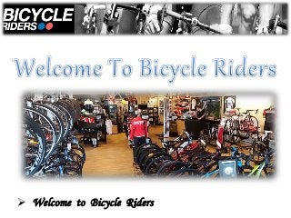  Welcome to Bicycle Riders
 
