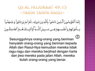 Segalasesuatudalam agama yang dilakukanberlebihan (mubalaghoh)QS Al Isra 17:36 – dilarangtaklidولا تقف ما ليس لك به علم إن السمع والبصر والفؤاد كل أولئك كان عنه مسؤولاDan janganlahkamumengikutiapa yang kamutidakmempunyaipengetahuantentangnya. Sesungguhnyapendengaran, penglihatandanhati, semuanyaituakandimintapertanggunganjawabnya.