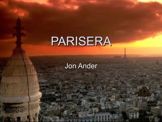 PARISERA Jon Ander 