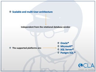 7
The supported platforms are:
Independent from the relational database vendor
 