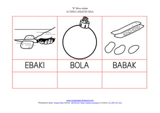 
                                     




                                                                                   


                                     www.margarigela.blogspot.com
   Piktogramen egilea: Sergio Palao Jatorria: ARASAAC (http://catedu.es/arasaac/) Lizentzia: CC (BY-NC-SA)
 