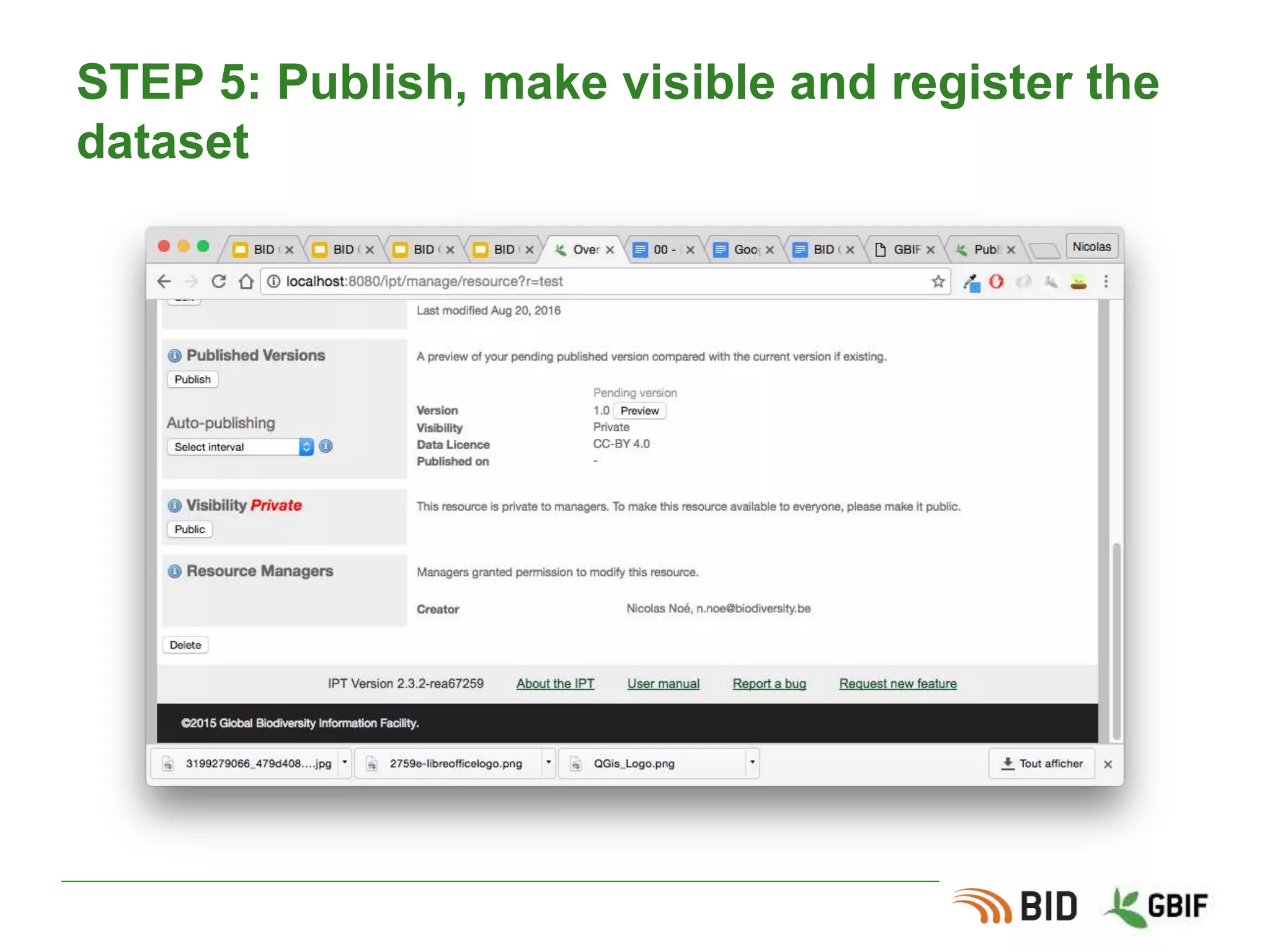 STEP 5: Publish, make visible and register the
dataset
 