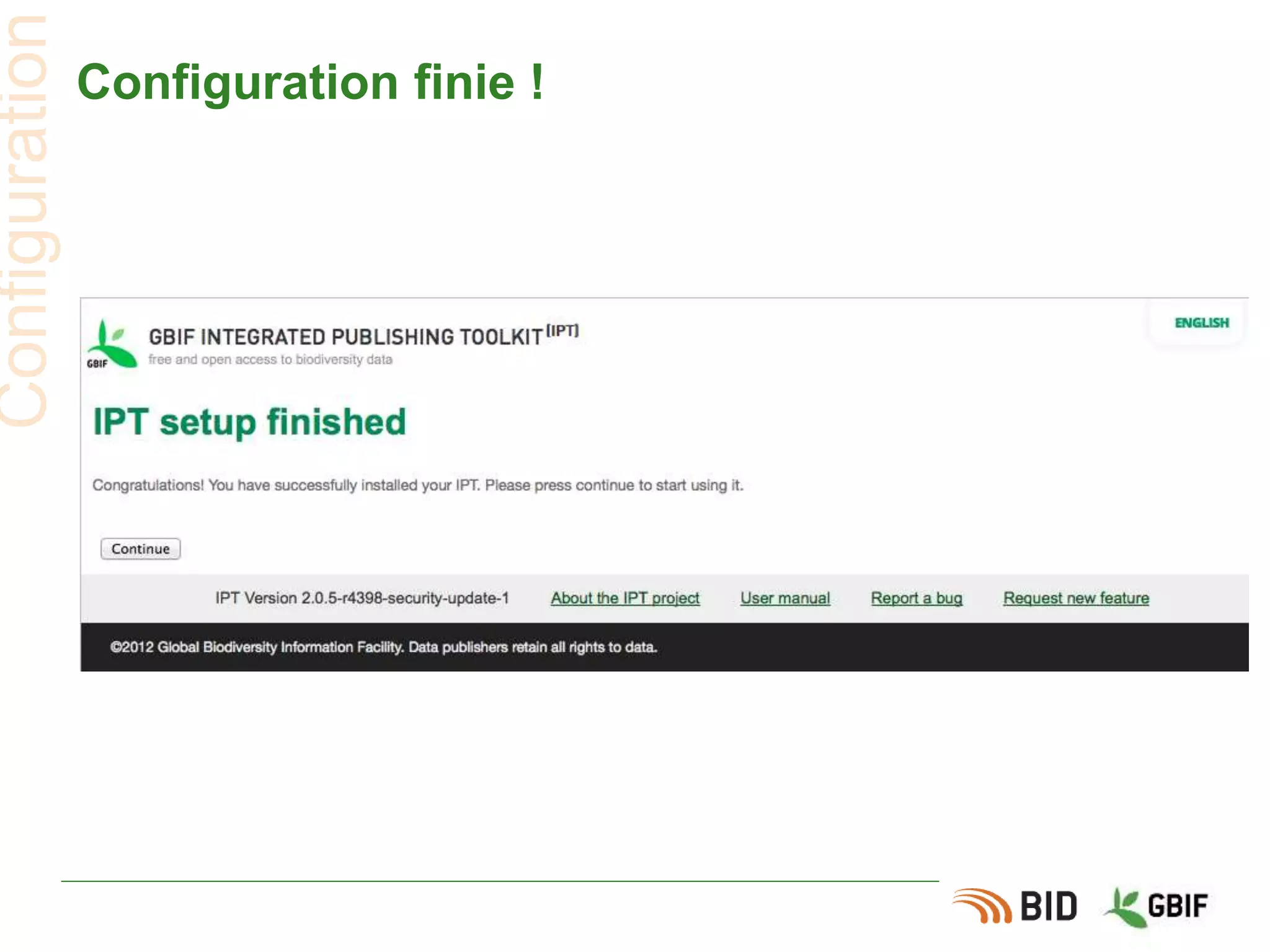 Configuration finie !
Configuration
 