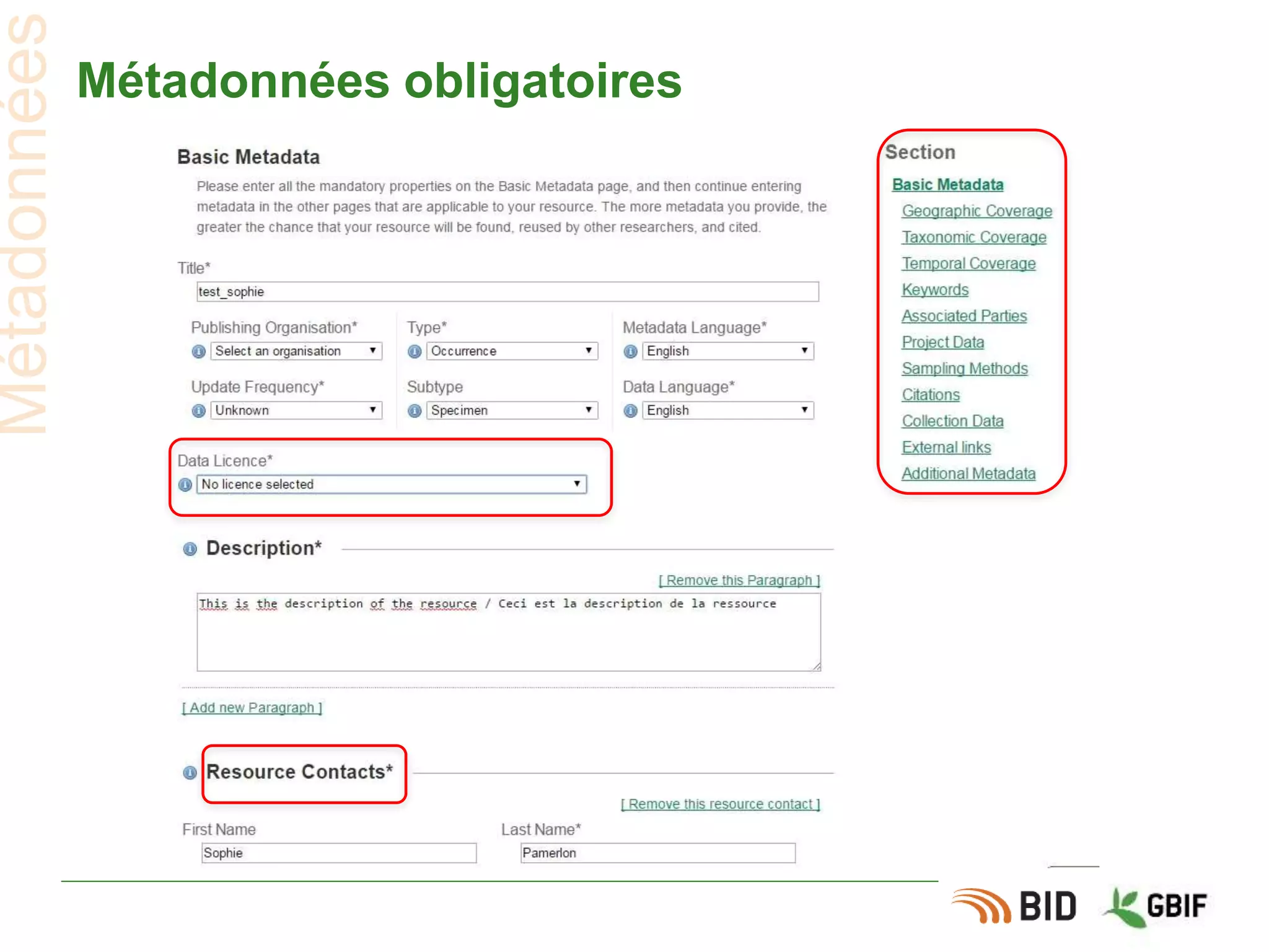 Métadonnées obligatoires
Métadonnées
 