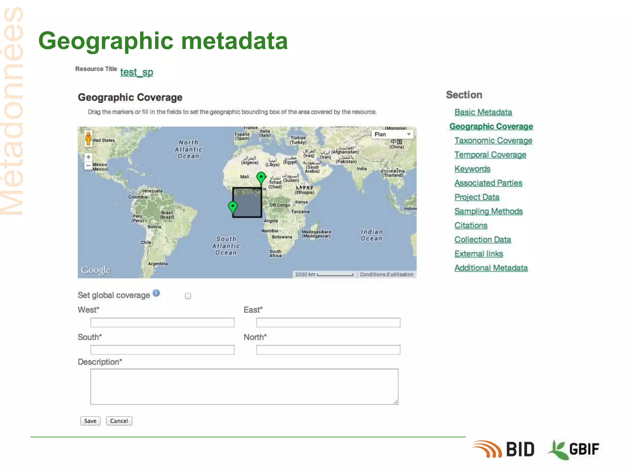 Geographic metadata
Métadonnées
 