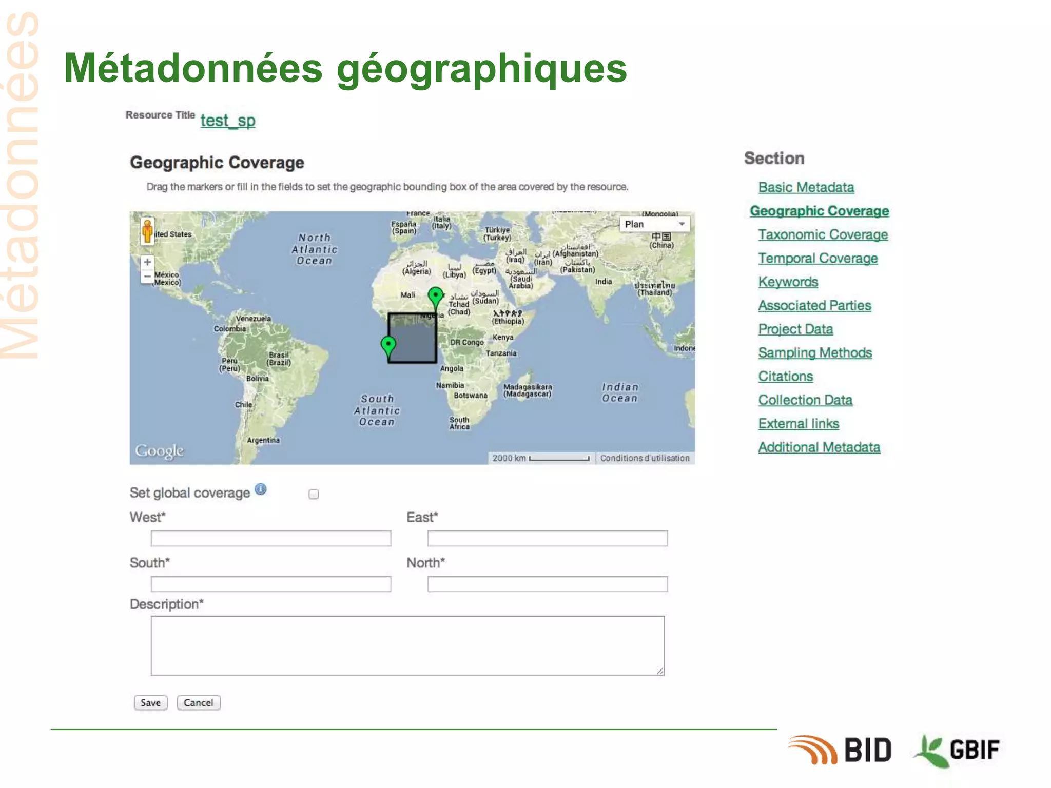 Métadonnées géographiques
Métadonnées
 