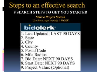 Steps to an effective search
9 SEARCH STEPS TO GET YOU STARTED
Start a Project Search
Use these steps to make it WORK
 