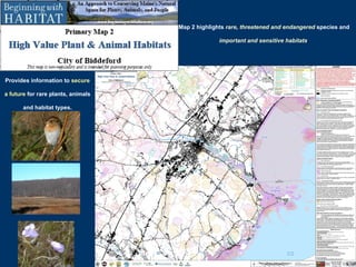 Map 2 highlights   rare, threatened and endangered   species and   important and sensitive habitats . Provides information to   secure a future   for rare plants, animals and habitat types. 