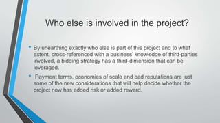 Who else is involved in the project?
• By unearthing exactly who else is part of this project and to what
extent, cross-re...