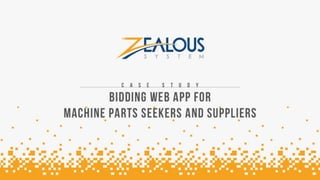 Bidding Web App for Machine Parts Seekers and Suppliers