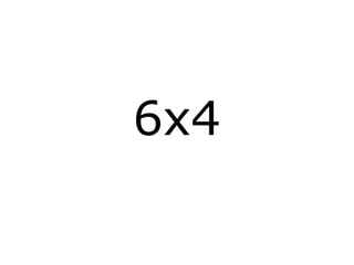 6x4 