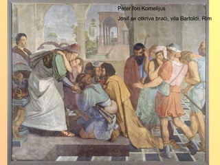 Peter fon Kornelijus
Josif se otkriva braći, vila Bartoldi, Rim
 