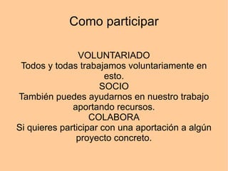 Bultzapen GKE 1- Indice 2- Que es Bultzapen 3- Que hacen 4- Principios de cooperación 5- Tipos de proyectos 6- Como participar 7- Contacto 