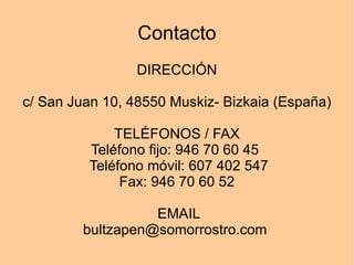 Que es bultzapen Bultzapen es la ONGD del Centro de Formación Somorrostro. Establecen vínculos humanos y técnicos de cooperación con organizaciones del  Sur, y trabajan por garantizar en su Centro una educación para y en el desarrollo humano, velando por valores de equidad, participación solidaria y compromiso con el entorno. 