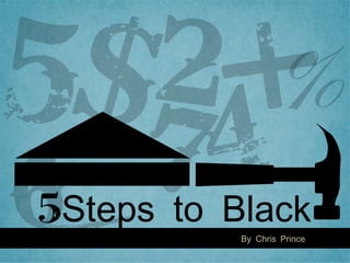 Steps to Black By Chris Prince 5 