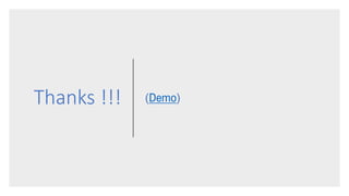 Thanks !!! (Demo)
 