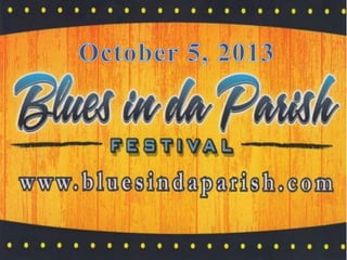 Blues in da Parish Festival 2013