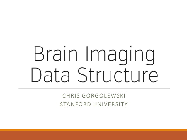 Brain Imaging Data Structure | PPT