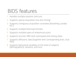 Brain Imaging Data Structure and Center for Reproducible Neuroscince | PPT