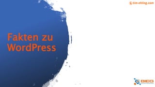 Fakten zu
WordPress
 
