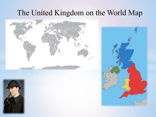 The United Kingdom on the World Map
 