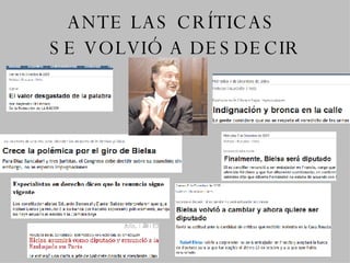 ANTE LAS CRÍTICAS  SE VOLVIÓ A DESDECIR 