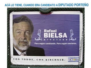 ACÁ LO TIENE, CUANDO ERA CANDIDATO A  DIPUTADO PORTEÑO  