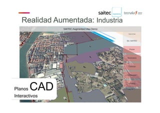 Planos CAD
Interactivos
Realidad Aumentada: Industria
 