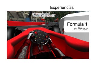 Experiencias
Formula 1
en Monaco
 