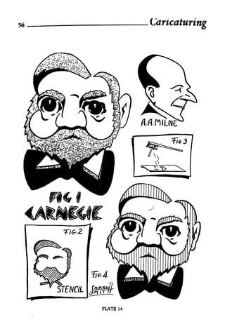 56                Caricaturing




     PLATE   14
 
