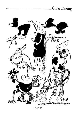 68
                  Caricaturing




     PLATE   17
 
