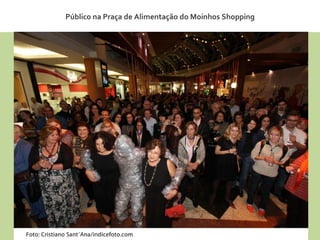 Público na Praça de Alimentação do Moinhos Shopping 