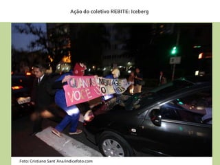 Ação do coletivo REBITE: Iceberg  