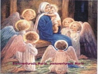 Bienaventurada María, bienaventurada María 