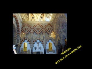 CORDOBA  INTERIOR DE LA MEZQUITA 