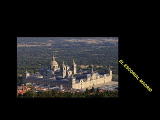 EL ESCORIAL MADRID 