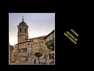 VITORIA  IGLESIA DE SAN VICENTE 