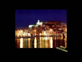 IBIZA NOCTURNA 