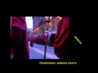 TRADICIONAL SEMANA SANTA MURCIA 