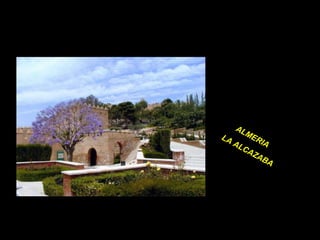 ALMERIA  LA ALCAZABA 