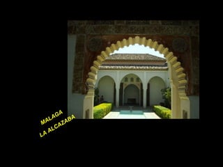 MALAGA  LA ALCAZABA 