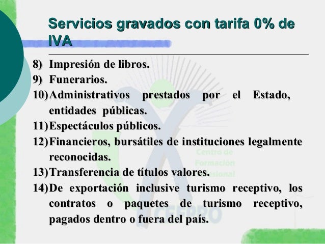 Bienes y servicios tarifa o%
